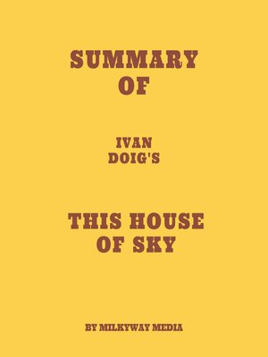 cover image of Summary of Ivan Doig's This House of Sky